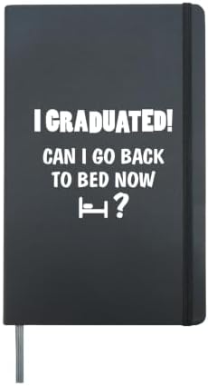 Can I Go Back to Bed T-Shirt Fun Graduation Gift For Him Her Hardcover Journal, Black by Unknown