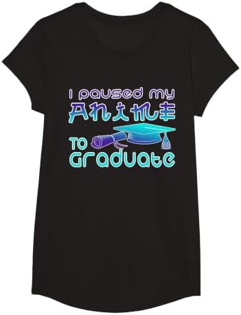 Anime Graduation Ideas I Paused My Anime to Graduate Funny T-Shirt by Unknown