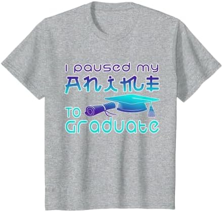 Anime Graduation Ideas I Paused My Anime to Graduate Funny T-Shirt by Unknown