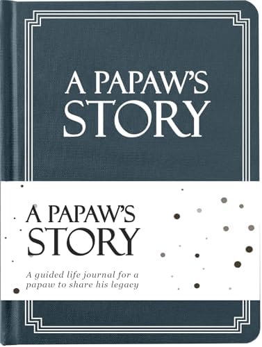 Papaw's Life Story Journal (Hardcover): A Meaningful Keepsake for Papaw to Share His Journey and Memories, Book Includes 250+ Prompt, Sentimental Gift for Father's Day, Birthday & Christmas by CocoLan
