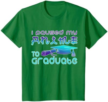 Anime Graduation Ideas I Paused My Anime to Graduate Funny T-Shirt by Unknown