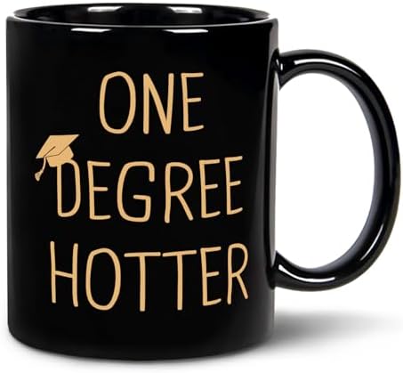Petalsun Graduation Gift for Her, Him - 11oz Ceramic One Degree Hotter Mug by ABrandSpecializingInGifts