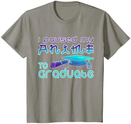 Anime Graduation Ideas I Paused My Anime to Graduate Funny T-Shirt by Unknown