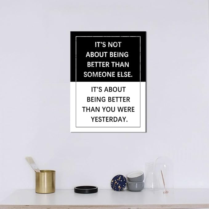 Motivational Canvas Wall Art It's About Being Better Than You Were Yesterday Quote Inspirational Poster Painting Prints Wall Pictures for Living Room Office Home Decor Framed Artwork [18''W x 24''H]