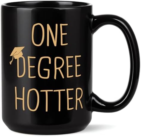 Petalsun Graduation Gift for Her, Him - 15oz Ceramic One Degree Hotter Mug by ABrandSpecializingInGifts