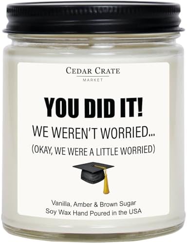 Cedar Crate Market - You Did It - Funny Graduation Gifts & Decorations for Her, Him, Men, Women - High School, College, PhD, Masters Degree Gifts - 9oz Soy Candle by CedarCrateMarket
