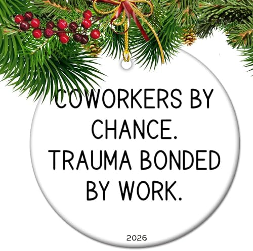 Coworkers By Chance Trauma Bonded By Work 2026 Ceramic Keepsake, Funny Office Friend Appreciation Gift, Inspirational Work Bestie Achievement Memorial by Vexorion