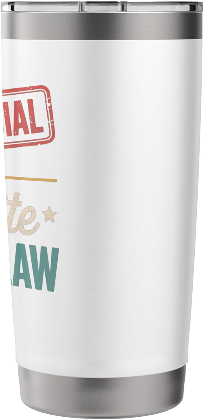 It's Official I'm The Favorite Son In Law Mens Fathers Day Stainless Steel Insulated Tumbler