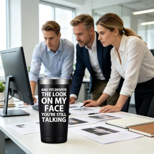 BIRGILT Work Office Gifts, Christmas Birthday Sarcastic Gifts for Boss Coworker Friends- And Yet Despite the Look on My Face 20oz Tumbler - Image 2