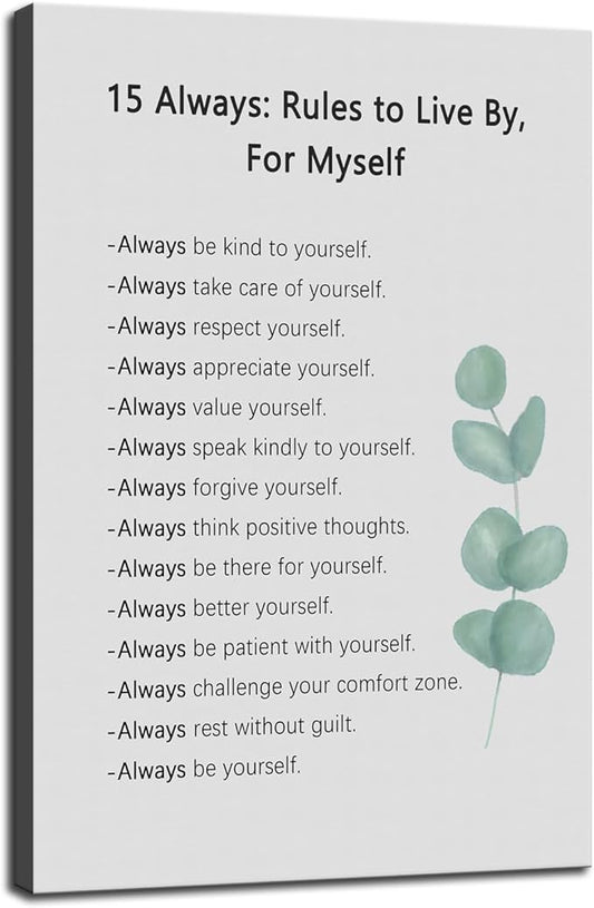 15 Always : Rules to Live By, For Myself Quotes Motivational Canvas Wall Art Inspirational Poster picture Prints Artwork for Office Classroom Living Room Modern Home Wall Decor Framed [24''W X 36''H]