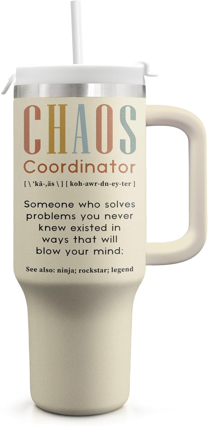 Gifts For Women - Chaos Coordinator Birthday Christmas Mother Day Gift for Mom Sister Best Friend Boss Coworker Manager Teacher Assistant - Funny Gift 40oz Tumbler With Handle & Straw Lid