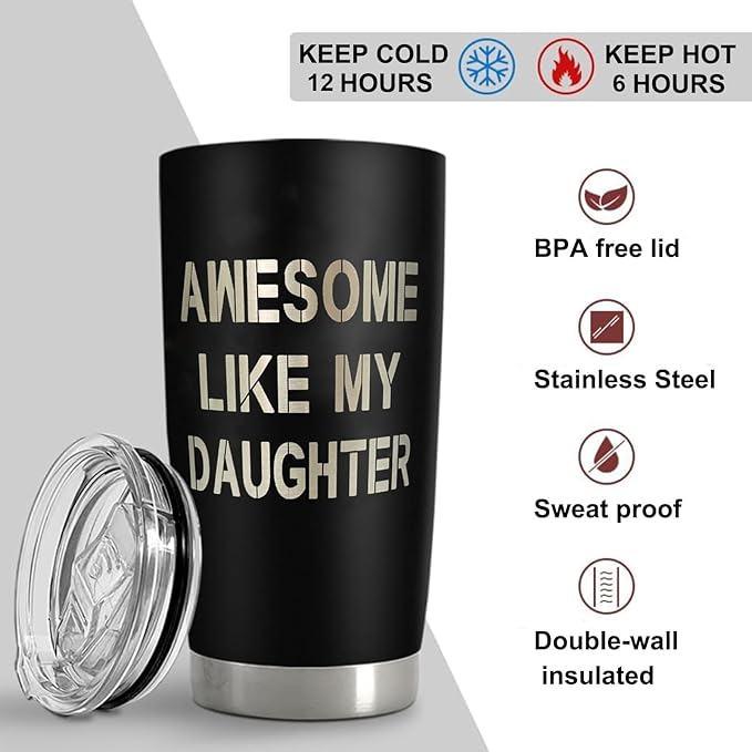 Dad Tumbler for Men, Dad Gifts for Father's Day Birthday, Awesome Like My Daughter, 20 oz Stainless Steel Insulated Coffee Cup Double Wall Travel Mug with Lid