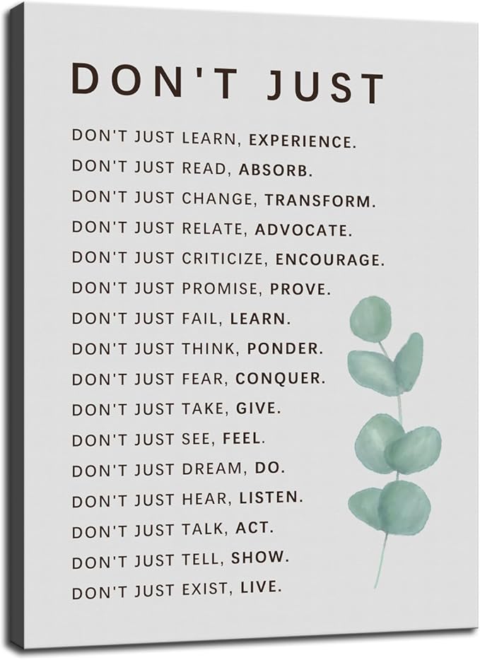 Don't Just Quote Motivational Canvas Poster Inspirational Wall Art Learning And Growth Inspiring Positive Painting Prints Wall Pictures for Living Room Office Home Decor Framed Artwork [30''W x 40''H]