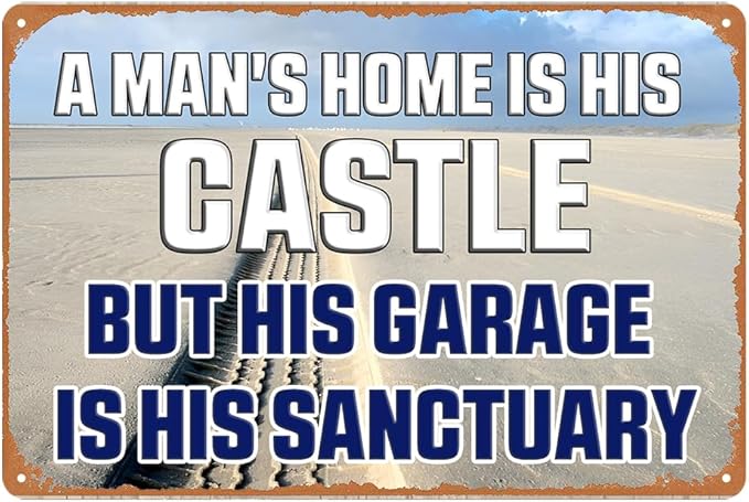 Garage Metal Sign Tin Signs For Man Cave Funny Garage Decor Metal Wall Signs Vintage Little Man Cave Decor A Man'S Home Is His Castle But His Garage Is His Sanctuary Signs Cool Things For Room 8x12 In