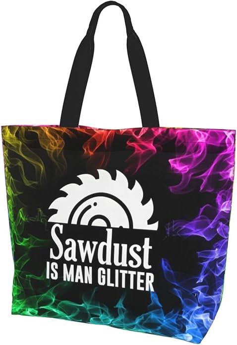 Sawdust is Man Glitter Large Reusable Eco-friendly Shopping Bags Portable Storage Handbag