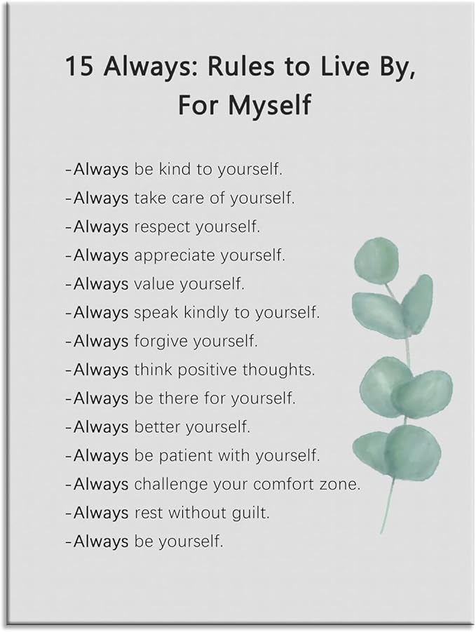 Inspirational Poster 15 Always : Rules to Live By, For Myself Quotes Motivational Canvas Wall Art picture Prints Artwork for Office Classroom Living Room Modern Home Wall Decor Framed [30''W X 40''H]