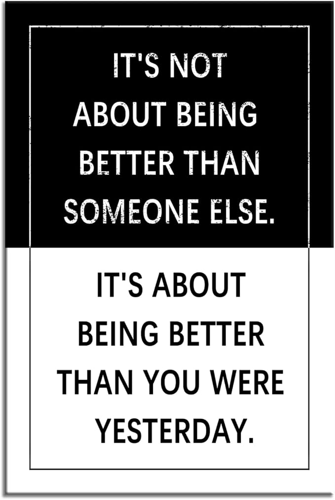 Inspirational Canvas Wall Art It's About Being Better Than You Were Yesterday Quote Motivational Poster Painting Prints Wall Pictures for Living Room Office Home Decor Framed Artwork [24''W x 36''H]