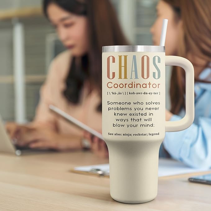 Gifts For Women - Chaos Coordinator Birthday Christmas Mother Day Gift for Mom Sister Best Friend Boss Coworker Manager Teacher Assistant - Funny Gift 40oz Tumbler With Handle & Straw Lid