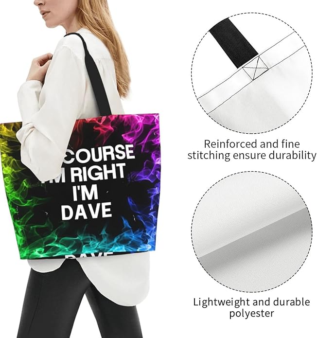 of Course I'm Right I'm Dave Large Reusable Eco-friendly Shopping Bags Portable Storage Handbag