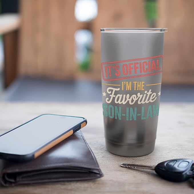 It's Official I'm The Favorite Son In Law Mens Fathers Day Stainless Steel Insulated Tumbler