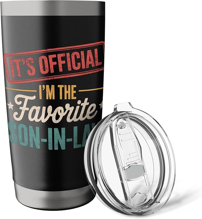 It's Official I'm The Favorite Son In Law Mens Fathers Day Stainless Steel Insulated Tumbler