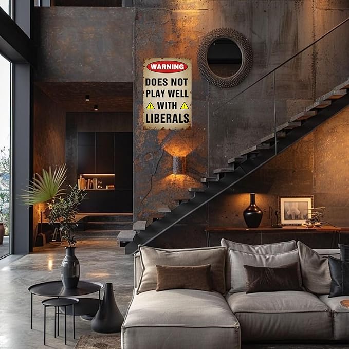 Man Cave Decor For Men Warning Does Not Play Well With Liberals Sign Warning Tin Sign Retro Decor Metal Signs 12 X 8 Inches