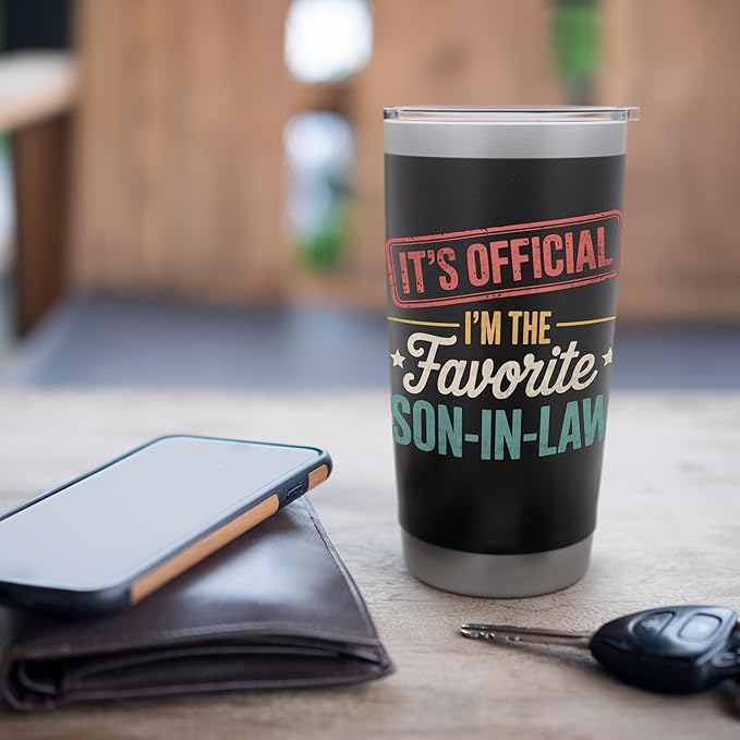 It's Official I'm The Favorite Son In Law Mens Fathers Day Stainless Steel Insulated Tumbler