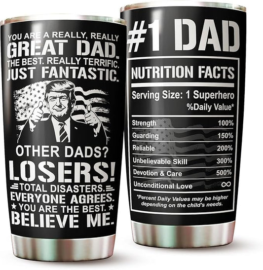 Dad Tumbler - Gifts for Dad on Fathers Day, Christmas, Birthday - Dad Coffee Mug - Dad Cup - #1 Dad Tumbler - Daddy Cup - Gifts for Dad from Daughter, Son - Dad Nutrition Facts Tumbler